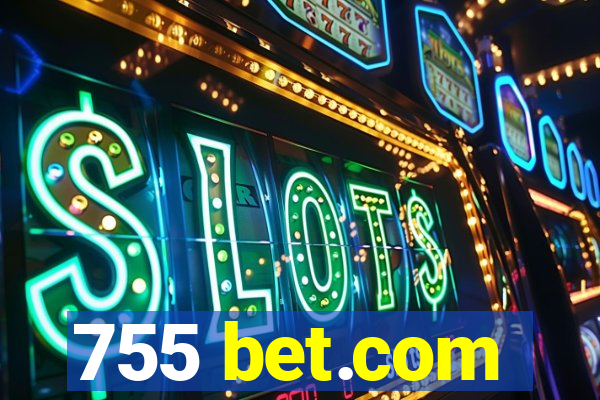 755 bet.com